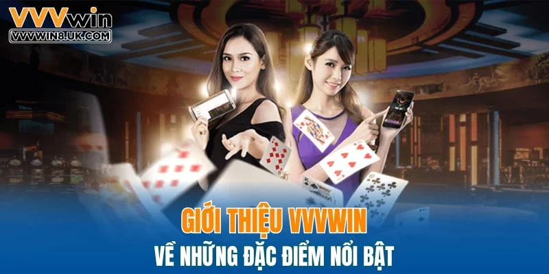 Giới thiệu VVVWIN về những đặc điểm nổi bật