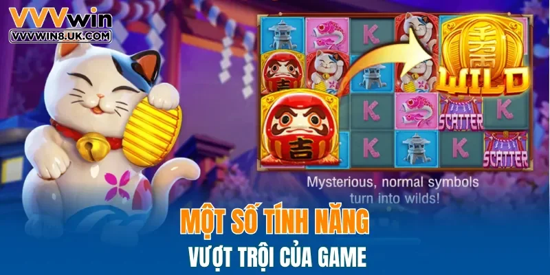 Một số tính năng vượt trội của game